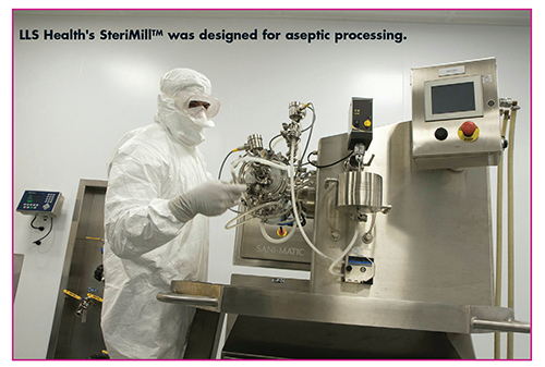 LLS Health's SteriMillTM was designed for aseptic processing.